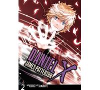 James Patterson Abigail Blackman Ned Rust Seung Daniel X: The Manga, (Tascabile)
