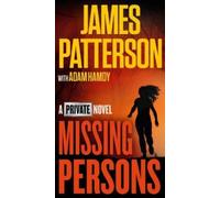 James Patterson Adam Hamdy Missing Persons (Tascabile) Private Novel