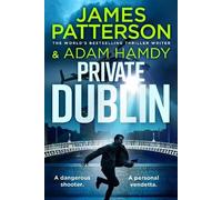 James Patterson Adam Hamdy Private Dublin (Copertina rigida)