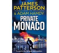 James Patterson Adam Hamdy Private Monaco (Copertina rigida) Private