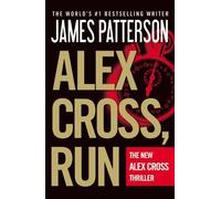 James Patterson (Iowa State Univ.) Alex Cross, Run (Tascabile) Alex Cross Novels
