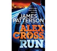 James Patterson Alex Cross, Run (Tascabile) Alex Cross
