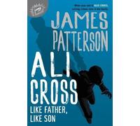 James Patterson Ali Cross: Like Father, Like Son (Copertina rigida) Ali Cross