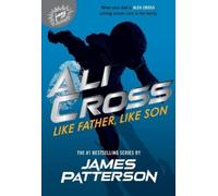James Patterson Ali Cross: Like Father, Like Son (Tascabile) Ali Cross