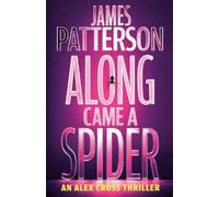James Patterson Along Came a Spider (Copertina rigida)