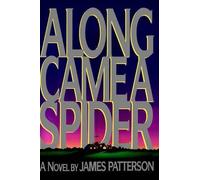 James Patterson Along Came a Spider (Copertina rigida)