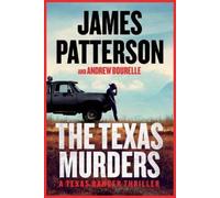 James Patterson Andrew Bourelle The Texas Murders (Tascabile)