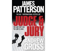 James Patterson Andrew Gross Judge and Jury (Tascabile)