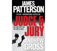 James Patterson Andrew Gross Judge and Jury (Tascabile)