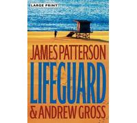 James Patterson Andrew Gross Lifeguard (Copertina rigida)