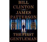 James Patterson Bill Clinton The First Gentleman (Copertina rigida)