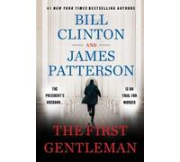 James Patterson Bill Clinton The First Gentleman (Tascabile)