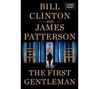 James Patterson Bill Clinton The First Gentleman (Tascabile)