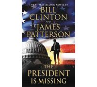 James Patterson Bill Clinton The President Is Missing (Copertina rigida)