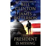 James Patterson, Bill Clinton – The President Is Missing – Tascabile