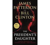 James Patterson Bill Clinton The President's Daughter (Tascabile)