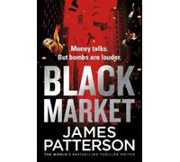James Patterson Black Market (Tascabile)