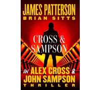 James Patterson Brian Sitts Cross and Sampson (Copertina rigida)