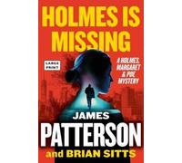 James Patterson Brian Sitts Holmes Is Missing (Tascabile)
