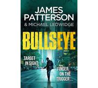 James Patterson Bullseye (Tascabile) Michael Bennett