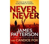James Patterson Candice Fox Never Never (Tascabile)