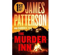 James Patterson Candice Fox The Murder Inn (Copertina rigida)