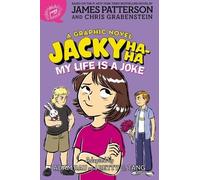 James Patterson Chris Grab Jacky Ha-Ha: My Life Is a Joke (a Graphic (Tascabile)
