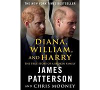 James Patterson Chris Mooney Diana, William, and Harry (Tascabile)