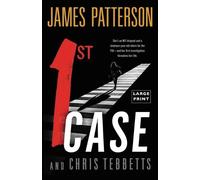 James Patterson Chris Tebbetts 1st Case (Tascabile)