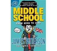 James Patterson Chris Tebbetts From Hero to Zero (Copertina rigida)