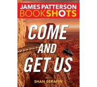 James Patterson Come and Get Us (Tascabile) Bookshots