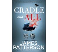 James Patterson Cradle and All (Tascabile)