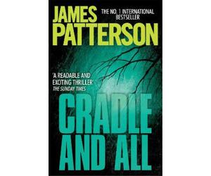 James Patterson Cradle and All (Tascabile)