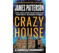 James Patterson Crazy House (Tascabile) Crazy House