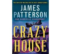 James Patterson Crazy House (Tascabile) Crazy House