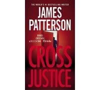 James Patterson Cross Justice (Copertina rigida) Alex Cross Novels