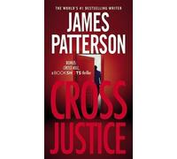 James Patterson Cross Justice (Tascabile)