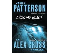 James Patterson Cross My Heart (Tascabile)