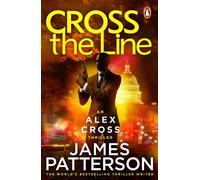 James Patterson Cross the Line (Tascabile) Alex Cross