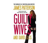 James Patterson David Ellis Guilty Wives (Copertina rigida)