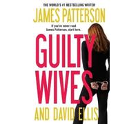 James Patterson David Ellis Guilty Wives (Tascabile)