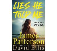 James Patterson David Ellis Lies He Told Me (Copertina rigida)
