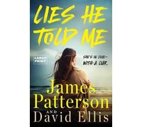 James Patterson David Ellis Lies He Told Me (Tascabile)