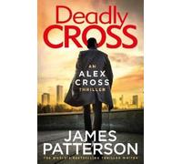 James Patterson Deadly Cross (Copertina rigida) Alex Cross