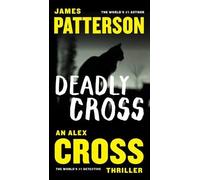 James Patterson Deadly Cross (Tascabile)