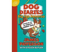 James Patterson Dog Diaries: Big Top Bonanza (Copertina rigida)