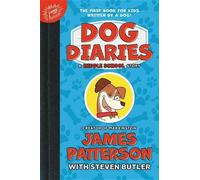 James Patterson Dog Diaries (Copertina rigida)