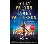 James Patterson Dolly Parton Run Rose Run (Copertina rigida)
