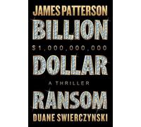 James Patterson Duane Swierczynski Billion-Dollar Ransom (Tascabile)