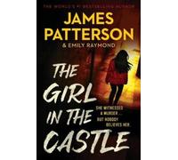 James Patterson Emily Raymond The Girl in the Castle (Tascabile)